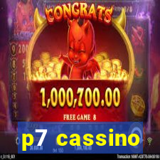 p7 cassino